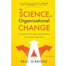  Science of Organizational Change – Paul Gibbons idegen nyelvű könyv