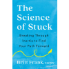  SCIENCE OF STUCK – FRANK BRITT