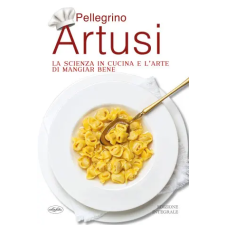  scienza in cucina e l'arte di mangiar bene – Pellegrino Artusi idegen nyelvű könyv
