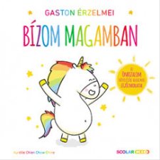 Scolar Gaston érzelmei - Bízom magamban gyermek- és ifjúsági könyv