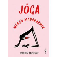 Scolar Jóga merev madaraknak életmód, egészség