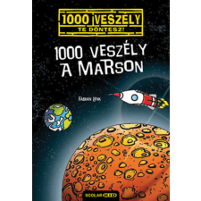 Scolar Kiadó 1000 veszély a Marson gyermek- és ifjúsági könyv