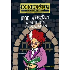 Scolar Kiadó 1000 veszély a Rettegés Iskolájában /1000 veszély - Te döntesz! gyermek- és ifjúsági könyv