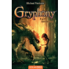 Scolar Kiadó A griff bűvöletében - Gryphony 1. (2.kiadás)
