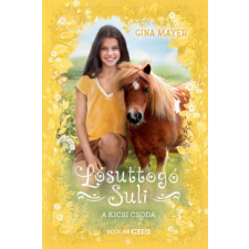 Scolar Kiadó A kicsi csoda - Lósuttogó Suli 4. gyermek- és ifjúsági könyv