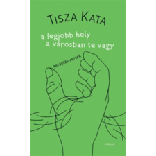 Scolar Kiadó A legjobb hely a városban te vagy - Terápiás versek irodalom