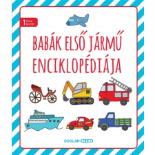 Scolar Kiadó Babák első járműenciklopédiája (A) gyermek- és ifjúsági könyv