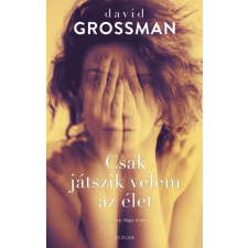 Scolar Kiadó Csak játszik velem az élet regény