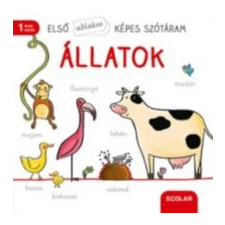 Scolar Kiadó Első ablakos képes szótáram - Állatok gyermek- és ifjúsági könyv
