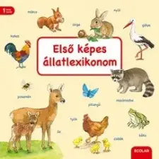 Scolar Kiadó Első képes állatlexikonom gyermek- és ifjúsági könyv