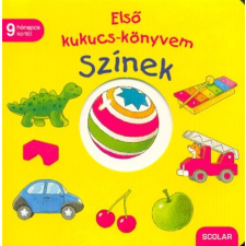 Scolar Kiadó Első kukucs-könyvem: Színek gyermek- és ifjúsági könyv