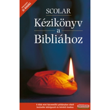 Scolar Kiadó és Szolgáltató Kft. David Alexander - Pat Alexander szerk. - Scolar kézikönyv a Bibliához vallás