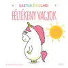Scolar Kiadó Gaston érzelmei - Féltékeny vagyok | Chienchowchine,Aurélie
