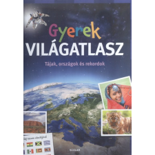 Scolar Kiadó Gyerek világatlasz /Tájak, országok és rekordok gyermek- és ifjúsági könyv