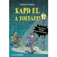 Scolar Kiadó Kapd el a tolvajt! (B) gyermek- és ifjúsági könyv