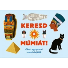 Scolar Kiadó Keresd a múmiát! - Ókori egyiptomi memóriajáték gyermek- és ifjúsági könyv
