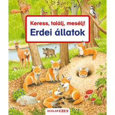 Scolar Kiadó Keress, találj, mesélj! - Erdei állatok gyermek- és ifjúsági könyv