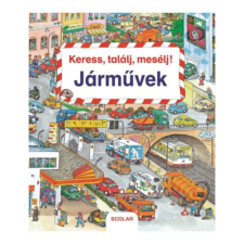 Scolar Kiadó Keress, találj, mesélj! Járművek gyermek- és ifjúsági könyv
