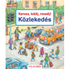 Scolar Kiadó Keress, találj, mesélj! - Közlekedés