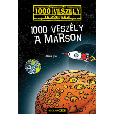 Scolar Kiadó Kft. 1000 veszély a Marson gyermek- és ifjúsági könyv