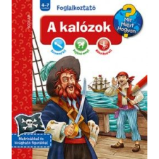 Scolar Kiadó Kft. A kalózok  - Mit? Miért? Hogyan? Foglalkoztató (BK24-165111) gyermek- és ifjúsági könyv