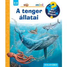 Scolar Kiadó Kft. A tenger állatai gyermek- és ifjúsági könyv