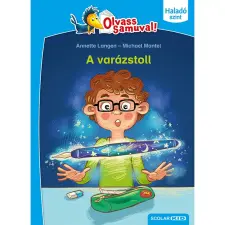 Scolar Kiadó Kft. A varázstoll - Olvass Samuval - Haladó szint gyermek- és ifjúsági könyv
