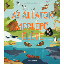Scolar Kiadó Kft. Az állatok meglepő élete gyermek- és ifjúsági könyv