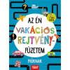 Scolar Kiadó Kft. Az én vakációs rejtvényfüzetem - Fiúknak