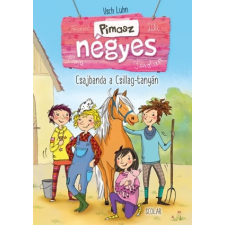 Scolar Kiadó Kft. Csajbanda a Csillag-tanyán gyermek- és ifjúsági könyv