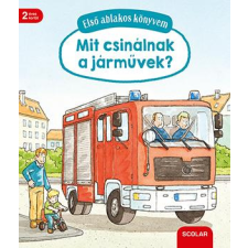 Scolar Kiadó Kft. Első ablakos könyvem - Mit csinálnak a járművek? gyermek- és ifjúsági könyv