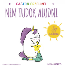 Scolar Kiadó Kft. Gaston érzelmei - Nem tudok aludni gyermek- és ifjúsági könyv