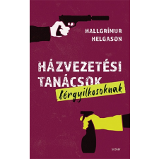 Scolar Kiadó Kft. Házvezetési tanácsok bérgyilkosoknak irodalom