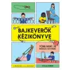 Scolar Kiadó Kft. Jan Buchczik, Mike Barfield - Bajkeverők kézikönyve