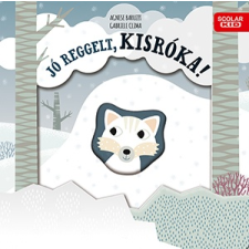 Scolar Kiadó Kft. Jó reggelt, kisróka! gyermek- és ifjúsági könyv