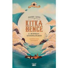 Scolar Kiadó Kft. Kitka Bence a Bermuda-háromszögben regény