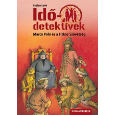Scolar Kiadó Kft. Marco Polo és a Titkos Szövetség gyermek- és ifjúsági könyv