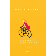 Scolar Kiadó Kft. Marie Aubert - Igazából nem ilyen vagyok irodalom