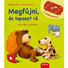Scolar Kiadó Kft. Megfújni, és tapaszt rá gyermek- és ifjúsági könyv