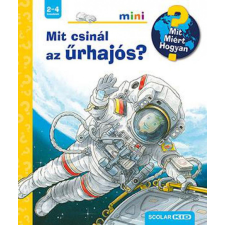 Scolar Kiadó Kft. Peter Nieländer - Mit csinál az űrhajós? gyermek- és ifjúsági könyv