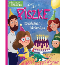 Scolar Kiadó Kft. Piszke születésnapi kívánsága gyermek- és ifjúsági könyv