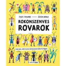 Scolar Kiadó Kft. Rokonszenves rovarok - Jules Howard (kötött áras) gyermek- és ifjúsági könyv