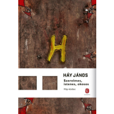 Scolar Kiadó Kft. Szerelmes, istenes, okosos - Háy-kódex egyéb könyv