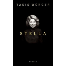 Scolar Kiadó Kft. Takis Würger - Stella regény