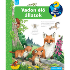 Scolar Kiadó Kft. Vadon élő állatok - Mit? Miért? Hogyan? 70. - Patricia Mennen gyermek- és ifjúsági könyv
