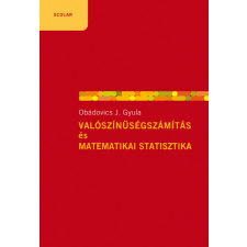 Scolar Kiadó Kft. Valószínűségszámítás és matematikai statisztika tankönyv