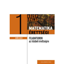 Scolar Kiadó Matematika érettségi 1. - Gerőcs László antikvárium - használt könyv