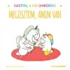 Scolar Kiadó Megosztom, amim van - Gaston, a kis unikornis