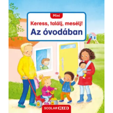 Scolar Kiadó Mini Keress, találj, mesélj! - Az óvodában | Sandra Grimm egyéb könyv