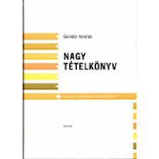 Scolar Kiadó Nagy tételkönyv - Logika, algebra, síkgeometria antikvárium - használt könyv